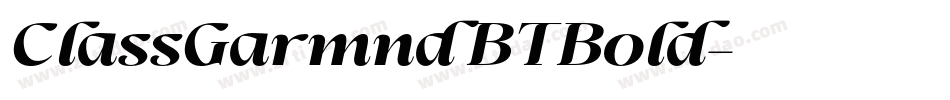 ClassGarmnd BT Bold字体转换